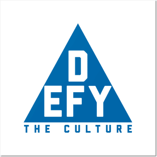 Defy the Culture Posters and Art